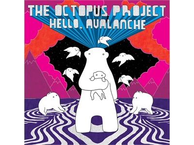 Octopus Project - Hello Avalanche